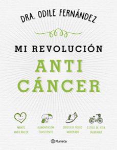 mi revolucion anticancer-odile fernandez-9788408165194