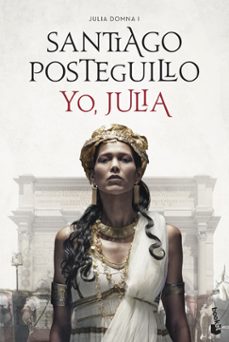 yo, julia (julia domna i)-santiago posteguillo-9788408234494