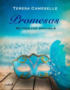 promesas. no todo fue mentira 4 (ebook)-teresa cameselle-9788408242994