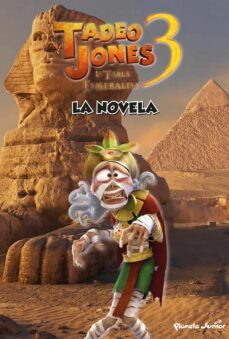 tadeo jones 3. la novela-9788408253594