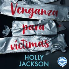 venganza para víctimas (audiolibro)-holly jackson-9788408284994