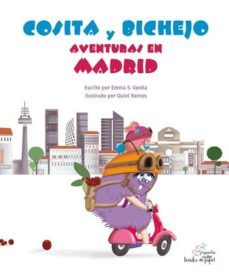 cosita y bichejo: aventuras en madrid-emma sanchez varela-9788409051694