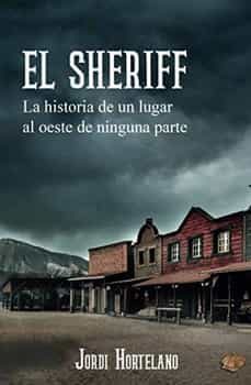el sheriff (2ª ed.)-jordi hortelano-9788409210794