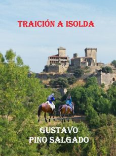 traicion a isolda (ebook)-gustavo pino salgado-9788409845194