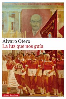 la luz que nos guía-alvaro otero-9788410107694