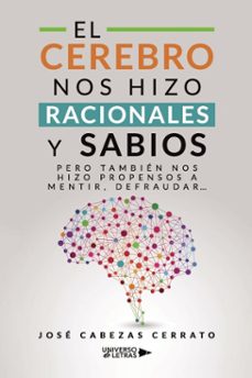 el cerebro nos hizo racionales y sabios (ebook)-josé cabezas cerrato-9788410277694