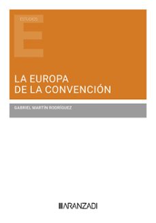 europa de la convencion. un modelo constitucional para la union europea-9788410308794