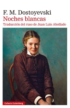 noches blancas-fiodor dostoievski-9788410317994