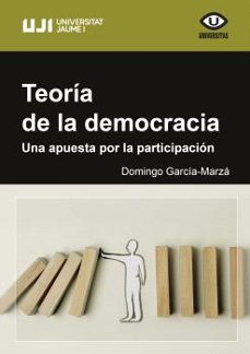 teoria de la democracia. una apuesta por la participacion-domingo garcia marza-9788410349094