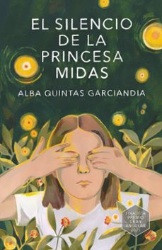 el silencio de la princesa midas-alba quintas garciandia-9788410551794