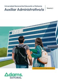 escala auxiliar administrativa universidad nacional de educación a distancia (uned).temario 1-9788410777194