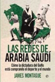 las redes de arabia saudi (ebook)-james montague-9788410942394