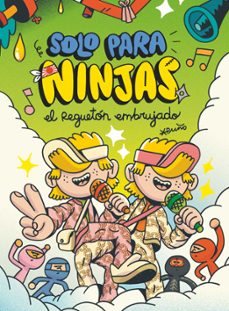 solo para ninjas 5: el regueton embrujado-9788411209694