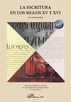 la escritura en los siglos xv y xvi. una eclosion grafica-9788411228794
