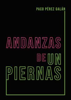 andanzas de un piernas (ebook)-paco perez galan-9788411377294