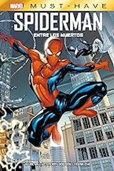 spiderman: entre los muertos marvel must-have-9788411504294