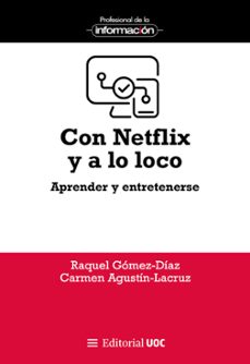con netflix y a lo loco-raquel gomez diaz-9788411661294