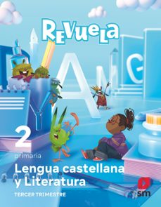 lengua castellana y literatura 2º primaria. trimestres. serie revuela. mec-9788411826594