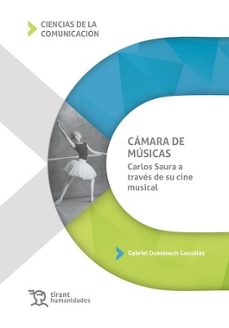 cámara de músicas carlos saura a traves de su cine musical-gabriel domenech gonzalez-9788411830294