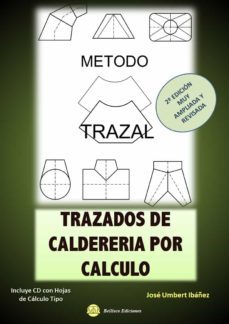 trazados de caldereria por calculo. teoria y practica - metodo trazal - 2ª edicion (incluye cd-rom)-jose umbert ibañez-9788412017694