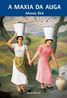 a maxia da auga (ebook)-afonso eire lopez-9788412167894