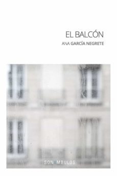 el balcón-ana garcia negrete-9788412204094
