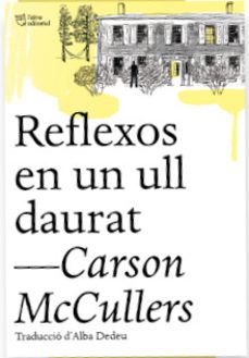 reflexos en un ull daurat-carson mccullers-9788412206494