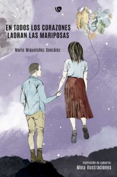 en todos los corazones ladran las mariposas (ebook)-mario m. gonzalez-9788412394894