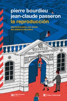 la reproduccion: elementos para una teoria del sistema educativo-9788412471694
