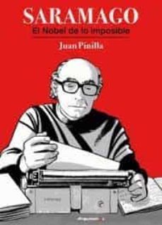 saramago. el nobel de lo imposible-juan pinilla-9788412478594