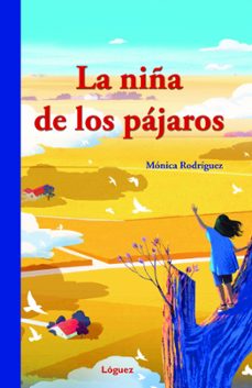 la niña de los pajaros-monica rodriguez-9788412491494