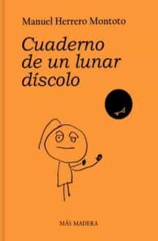 cuaderno de un lunar discolo-manuel herrero montoto-9788412512694
