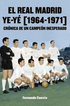 real madrid ye-ye (1964-1971)-fernando cuesta-9788412540994