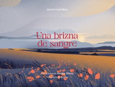 una brizna de sangre-hector castrillejo-9788412600094