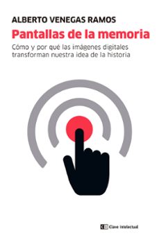 pantallas de la memoria-alberto venegas-9788412604894
