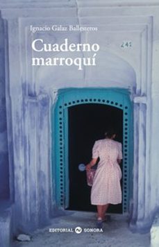 cuaderno marroquí-ignacio galaz ballesteros-9788412704594