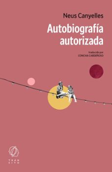 autobiografia autorizada (ebook)-neus canyelles-9788412901894