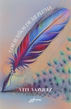 los sueños de mi pluma-viti vazquez-9788412940794