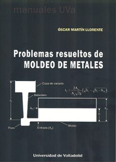 problemas resueltos de moldeo de metales-oscar martin llorente-9788413201894