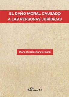 el daño moral causado a las personas juridicas. (ebook)-9788413240794