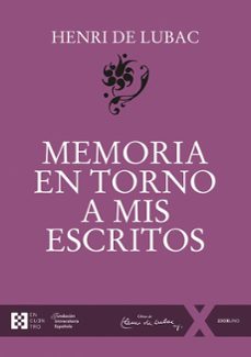 memoria en torno a mis escritos-henri de lubac-9788413392394