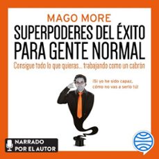 superpoderes del éxito para gente normal-9788413441894
