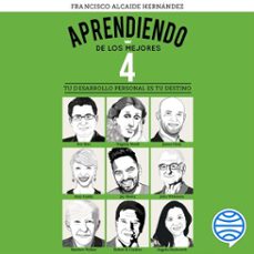 aprendiendo de los mejores 4 (audiolibro)-francisco alcaide hernandez-9788413444994