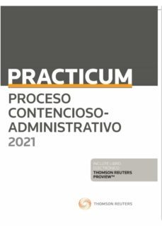 practicum. proceso contencioso-administrativo 2021-9788413467894