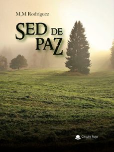 sed de paz (ebook)-moisés miranda rodriguez-moisés miranda rodriguez-9788413501994