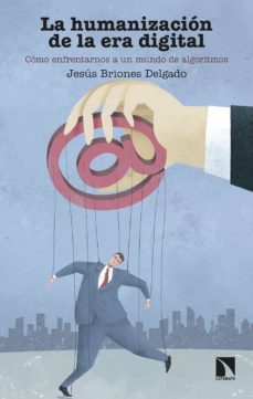 la humanizacion de la era digital (ebook)-jesus briones delgado-9788413520094