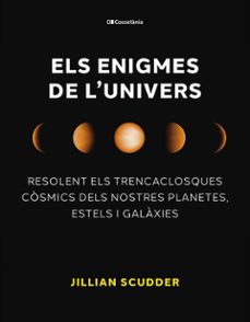 els enigmes de l univers-jillian scudder-9788413563794
