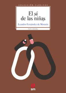 el si de las niñas-leandro fernandez de moratin-9788413923994