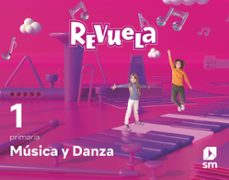 música 1º educacion primaria proyecto revuela ed 2022 lomloe-9788413925394