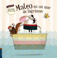 mateo en un mar de lagrimas (el fabuloso mateo 5)-9788414000694